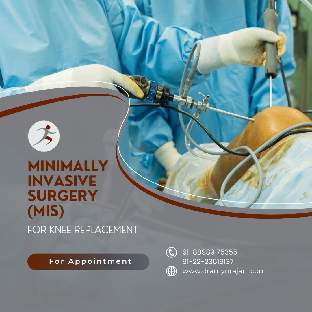 Minimally Invasive Surgery (MIS) for Knee Replacement