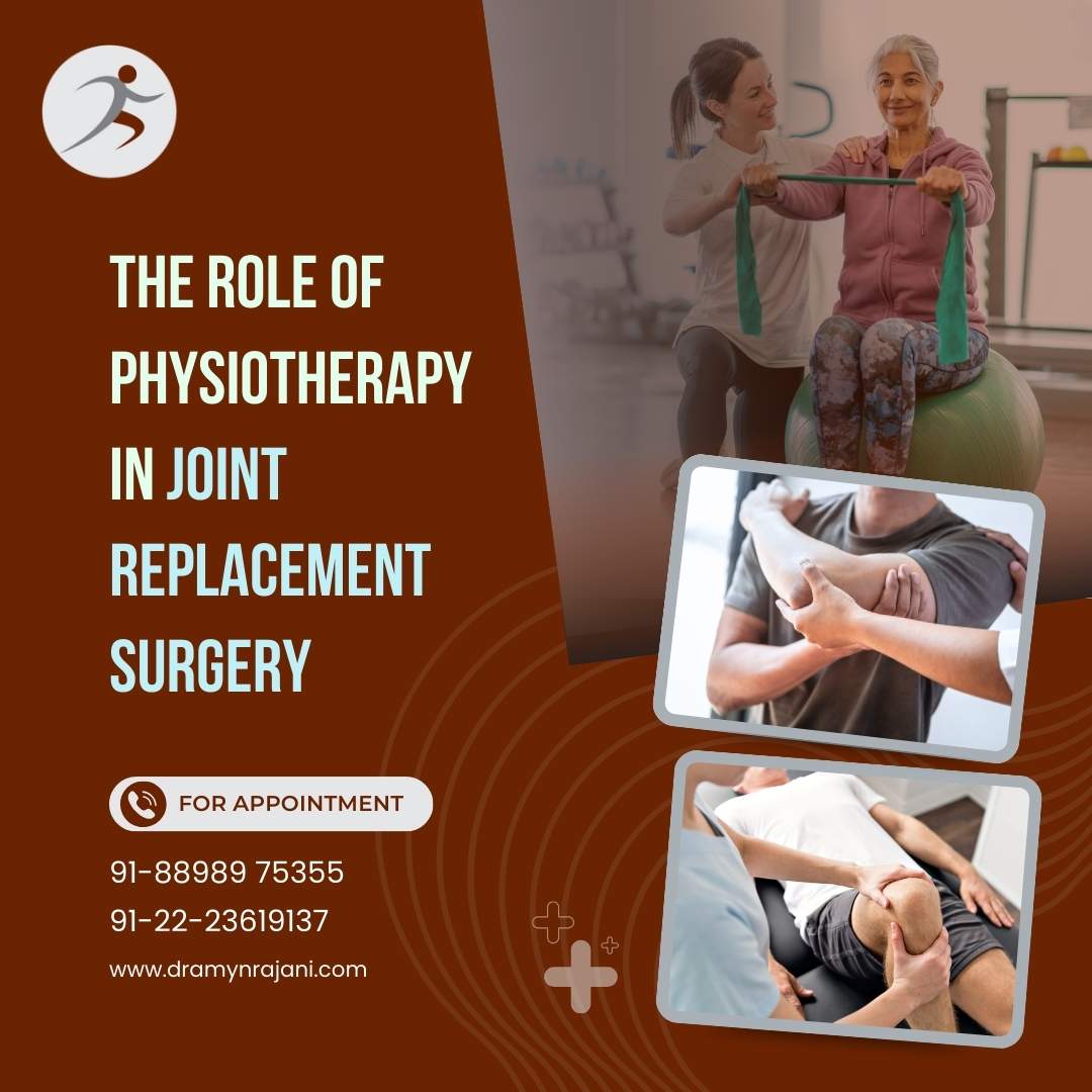 The Role of Physiotherapy in Joint Replacement Surgery