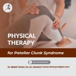 Physical Therapy for Patellar Clunk Syndrome